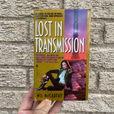 Lost In Transmission - Wil McCarthy - 2004 Bantam Books Paperback - Stephen Youll Cover