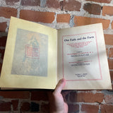 Our Faith and the Facts - Compiled by C.F. Donovan - 1925 Patrick L. Baine Hardback