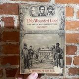 This Wounded Land: The Era of Reconstruction 1865-1877 - Irving Werstein 1970 Hardback