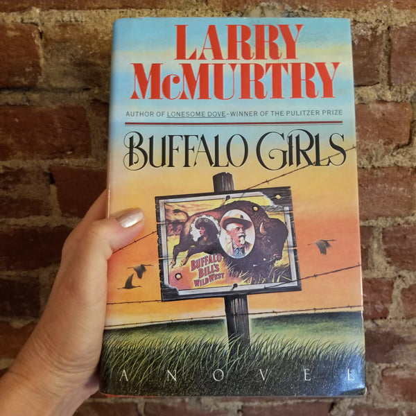 Buffalo Girls - Larry McMurtry (1990 First Edition Hardcover Edition)