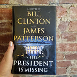 The President Is Missing - Bill Clinton and James Patterson (2018 First Edition Hardcover)