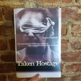 Taken Hostage: The Iran Hostage Crisis and America's First Encounter with Radical Islam - David Farber (2005 Princeton University Press Hardback)