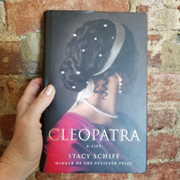 Cleopatra: A Life - Stacy Schiff (2010 Little, Brown and Company Hardback)