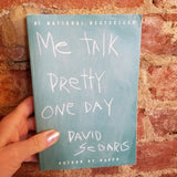 Me Talk Pretty One Day - David Sedaris (2001 Back Bay Paperback Edition)
