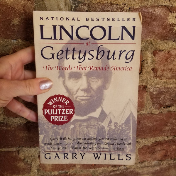 Lincoln at Gettysburg: The Words That Remade America - Garry Wills (1993 Simon & Schuster Paperback)