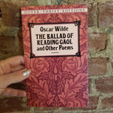 The Ballad of Reading Gaol and Other Poems by Oscar Wilde (1992 Dover Thrift paperback)