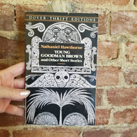 Young Goodman Brown and Other Short Stories - Nathaniel Hawthorne (1992 Dover Thrift paperback)