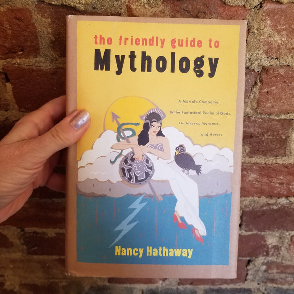 The Friendly Guide to Mythology - Nancy Hathaway (2001 Penguin Hardcover)