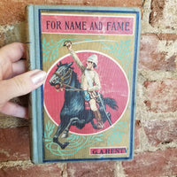 For Name and Fame: or Through Afghan Passes - G.A. Henty ( 1900. No date-Hurst and Company vintage hardback)