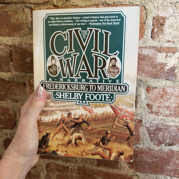 The Civil War, Vol. 2: Fredericksburg to Meridian - Shelby Foote(1986 Vintage Books paperback)