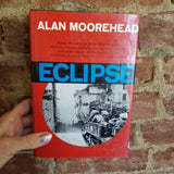 Eclipse - Alan Moorehead (1968 First Harper & Row edition hardback)