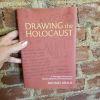 Drawing the Holocaust: A Teenager’s Memory of Terezin, Birkenau, and Mauthausen - Michael Kraus (2016 Hebrew Union College Press Hardback)
