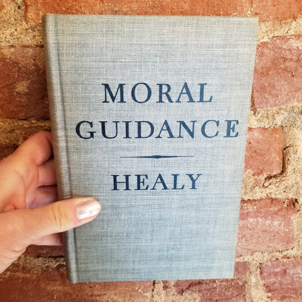 Moral Guidance - Edwin F. Healy 1942 Loyola University Press vintage hardback