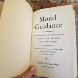 Moral Guidance - Edwin F. Healy 1942 Loyola University Press vintage hardback