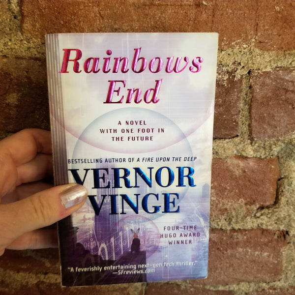 Rainbows End: A Novel with One Foot in the Future