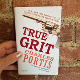 True Grit - Charles Portis (2004 Overlook Press paperback)