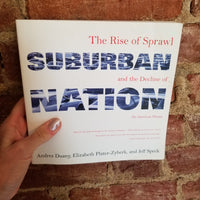 Suburban Nation: The Rise of Sprawl and the Decline of the American Dream by Andrés Duany (2001 North Point Press paperback)