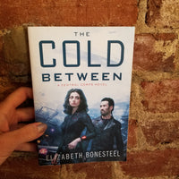 The Cold Between -  Elizabeth Bonesteel (2016 Harper Voyager paperback)