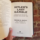 Hitler's Last Gamble: The Battle of the Bulge, December 1944-January 1945 - Trevor N. Dupuy (1994 Harper Collins hardback)