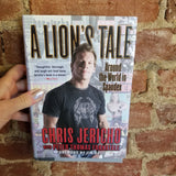 A Lion's Tale: Around the World in Spandex - Chris Jericho, Peter T. Fornatale (2007 Grand Central Publishing hardback)