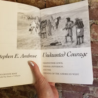 Undaunted Courage: Meriwether Lewis, Thomas Jefferson, and the Opening of the American West - Stephen E. Ambrose (1997 Touchstone paperback)