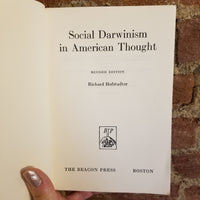 Social Darwinism in American Thought - Richard Hofstadter (1964 The Beacon Press vintage paperback)