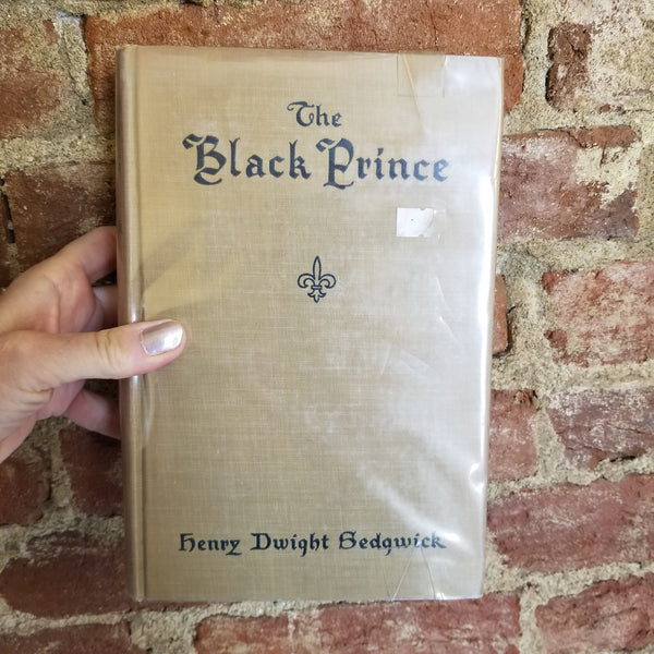 The Life of Edward the Black Prince  Henry Dwight Sedgwick 1932 1st Edition Bobbs-Merrill Co. hardback