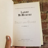 Folly and Glory - Larry McMurtry 2004 Simon & Schuster hardback