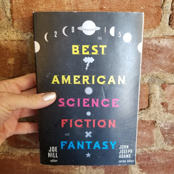 The Best American Science Fiction and Fantasy 2015 - John Joseph Adams 2015 Mariner paperback
