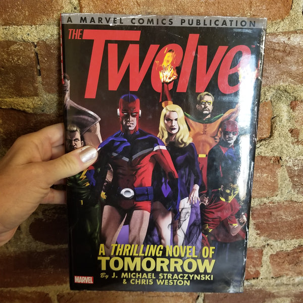 The Twelve - J. Michael Straczynski 2013 Marvel Characters Inc. hardback