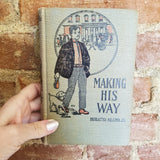 Making His Way; Or, Frank Courtney's Struggle Upward - Horatio Alger Jr. - M. A. Donohue & Co. vintage hardback