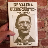 De Valera and the Ulster Question 1917-1973 - John Bowman 1983 Clarendon Press vintage paperback