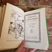 Johnny Appleseed: The Romance of the Sower - Eleanor Atkinson 1915 Harper & Brothers vintage hardback