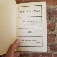 Andy Grant's Pluck - Horatio Alger Jr. The Mershon Company vintage hardback