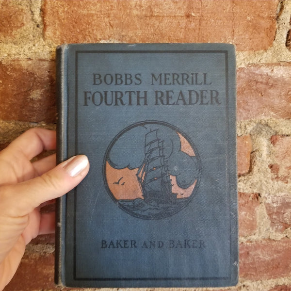 Bobbs Merrill Fourth Reader- Clara Baker- 1924 vintage hardback