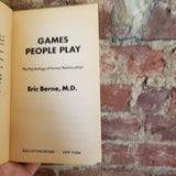 Games People Play - Eric Berne 1973 Ballantine Books vintage paperback