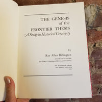 The Genesis Of The Frontier Thesis: A Study In Historical Creativity - Ray Allen Billington 1971 The Huntington Library vintage hardback