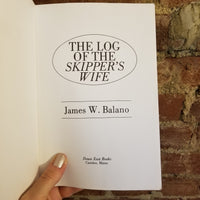 The Log of the Skipper's Wife - James Balano 1979 Down East Books vintage paperback