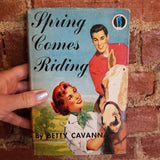 Spring Comes Riding - Betty Cavanna 1950 Grosset & Dunlap vintage hardback