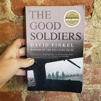 The Good Soldiers - David Finkel 2009 Picador paperback