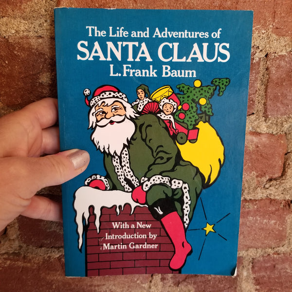 The Life and Adventures of Santa Claus - L. Frank Baum 1976 Dover Publications vintage paperback