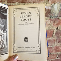Seven League Boots - Richard Halliburton 1937 Garden City Publishing Co. vintage hardback