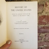 History of the United States, Volume 1 Illustrated- E. Benjamin Andrews -1926 Charles Scribner's Sons vintage hardback