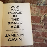 War And Peace In The Space Age - James M. Gavin -1958 Harper & Brothers vintage hardback