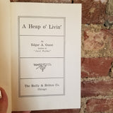 A Heap o' Livin' - Edgar A. Guest 1918 The Reilley & Britton Co. vintage hardback