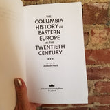 The Columbia History of Eastern Europe in the Twentieth Century - Joseph Held 1992 Columbia University Press paperback