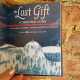 The Lost Gift: A Christmas Story - Kallie George 2016 Schwartz & Wade hardback