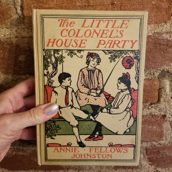 The Little Colonel's House Party - Annie Fellows Johnston 1900 (15th) L. C. Page & Co vintage hardback