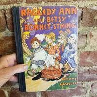 Raggedy Ann and Betsy Bonnet String - Johnny Gruelle 1943 Johnny Gruelle Company RARE vintage hardback