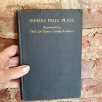 Indiana Prize Plays - William Bates 1924 Bobbs- Merrill Co vintage hardback